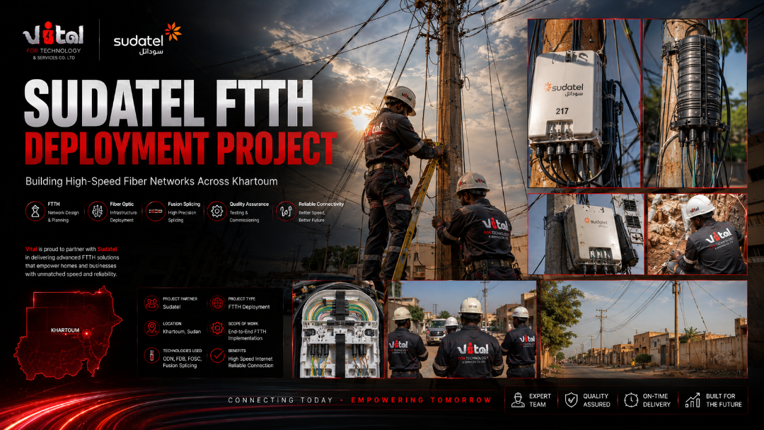 مشروع سوداتل لنشر الألياف FTTH — Sudatel FTTH Deployment — فيتال
